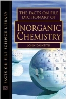 فرهنگ لغت شیمی غیرآلیThe Facts on File Dictionary of Inorganic Chemistry