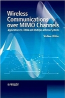 ارتباطات بی‌سیم در کانال‌های MIMOWireless Communications over MIMO Channels: Applications to CDMA and Multiple Antenna Systems