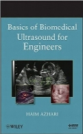 مبانی سونوگرافی برای مهندسین پزشکیBasics of Biomedical Ultrasound for Engineers