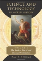 علوم و فناوری در تاریخ جهانScience and Technology in World History, Vol. 1: The Ancient World and Classical Civilization