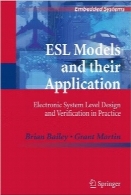 مدل‌های ESL  و کاربرد آن‌هاESL Models and their Application: Electronic System Level Design and Verification in Practice