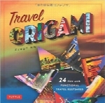 اریگامی مسافرتیTravel Origami: 24 Fun and Functional Travel Keepsakes