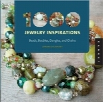 1000 الهام برای جواهرسازی1000 Jewelry Inspirations (mini): Beads, Baubles, Dangles, and Chains (1000 Series)