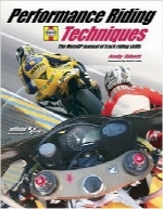 تکنیک‌های برجسته موتورسواریPerformance Riding Techniques: The MotoGP manual of track riding skills
