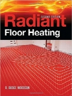 گرمایش از کف تابشی؛ ویرایش دومRadiant Floor Heating, Second Edition