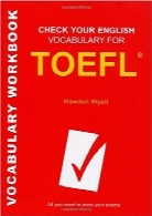 بررسی واژگان انگلیسی برای تافلCheck Your English Vocabulary for TOEFL