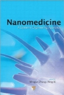 نانوپزشکی؛ رویکرد مهندسی سیستم‌هاNanomedicine: A Systems Engineering Approach
