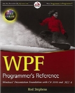 مرجع برنامه‌نویسان WPFWPF Programmer’s Reference: Windows Presentation Foundation with C# 2010 and .NET 4