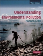 آشنایی با آلودگی محیط زیست، ویرایش سومUnderstanding Environmental Pollution, Third Edition