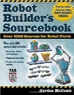 کتاب مرجع سازندگان روباتRobot Builder’s Sourcebook: Over 2,500 Sources for Robot Parts