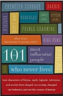 101 شخصیت تاثیرگذار که هرگز وجود خارجی نداشته‌اندThe 101 Most Influential People Who Never Lived