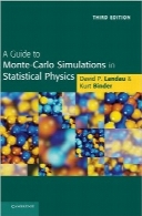 شبیه‌سازی‌های مونت کارلو در فیزیک آماریA Guide to Monte Carlo Simulations in Statistical Physics