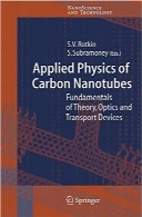 فیزیک کاربردی از نانو لوله‌های کربنیApplied Physics of Carbon Nanotubes: Fundamentals of Theory, Optics and Transport Devices