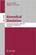 شبیه‌سازی پزشکیBiomedical Simulation: 5th International Symposium, ISBMS 2010, Phoenix, AZ, USA, January 23-24, 2010. Proceedings