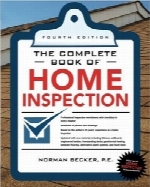 راهنمای کامل بازرسی خانه؛ ویرایش چهارمThe Complete Book of Home Inspection, Fourth Edition
