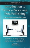 معرفی حفاظت حریم خصوصی انتشار داده‌هاIntroduction to Privacy-Preserving Data Publishing
