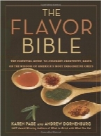 کتاب مقدس عطر و طعمThe Flavor Bible: The Essential Guide to Culinary Creativity, Based on the Wisdom of America’s Most Imaginative Chefs