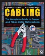 کابل‌کشی؛ راهنمای کامل شبکه‌ی فیبرنوری و مسیCabling: The Complete Guide to Copper and Fiber-Optic Networking, Fourth edition