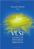 طراحی مدارهای VLSI برای کاربردهای پزشکیVLSI Circuit Design for Biomedical Applications