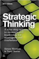 تفکر راهبردیStrategic Thinking: A Nine Step Approach to Strategy and Leadership for Managers and Marketers