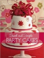 کیک‌های پذیرایی شیرین و سادهSweet And Simple Party Cakes