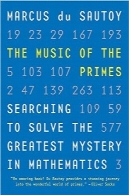 موسیقی اعداد اولThe Music of the Primes: Searching to Solve the Greatest Mystery in Mathematics
