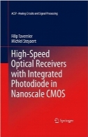 گیرنده‌های نوری پرسرعت CMOS با دیود نوری در مقیاس نانوHigh-Speed Optical Receivers with Integrated Photodiode in Nanoscale CMOS