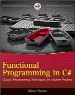 برنامه‌نویسی تابعی در #CFunctional Programming in C#: Classic Programming Techniques for Modern Projects