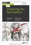 انیمیشن اصولی؛ طراحی برای انیمیشنBasics Animation: Drawing for Animation