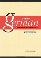 استفاده از زبان آلمانی؛ راهنمای کاربرد معاصرUsing German: A Guide to Contemporary Usage, Second Edition