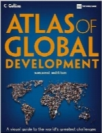 اطلس توسعه جهانی، چاپ دوم؛ راهنمای تصویری برای بزرگ‌ترین چالش‌های جهانیAtlas of Global Development, Second Edition: A Visual Guide to the World’s Greatest Challenges