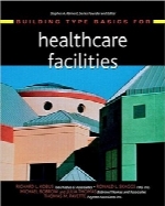 اصول اولیه انواع ساختمان برای تجهیزات خدمات درمانیBuilding Type Basics for Healthcare Facilities
