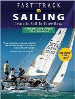 آموزش سریع قایقرانی؛ یادگیری قایقرانی در سه روزFast Track to Sailing: Learn to Sail in Three Days