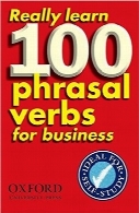 آموزش واقعی عبارات فعلی برای بازرگانی و تجارتReally Learn 100 Phrasal Verbs for Business