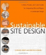 طراحی سایت پایدارSustainable Site Design: Criteria, Process, and Case Studies for Integrating Site and Region in Landscape Design