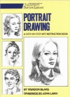 طراحی چهره؛ آموزش گام به گام نقاشیPortrait Drawing: A Step-By-Step Art Instruction Book (Artist’s Painting Library)