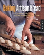 پخت نان صنعتی؛ 10 فرمول کارشناسی برای پخت نان بهتر در خانهBaking Artisan Bread: 10 Expert Formulas for Baking Better Bread at Home