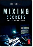 اسرار میکس برای استودیوهای کوچکMixing Secrets for the Small Studio