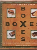 کتاب جعبه؛ راهنمای کاربردی کامل برای طراحی و ساختThe Book of Boxes: The Complete Practical Guide to Design and Construction