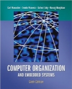 سازماندهی کامپیوتر و سیستم‌های جاسازی شده، چاپ ششمComputer Organization and Embedded Systems, 6 Edition