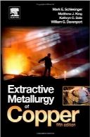 متالوژی استخراج مسExtractive Metallurgy of Copper