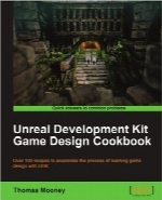 طراحی بازی به کمک ابزار UDKUnreal Development Kit Game Design Cookbook