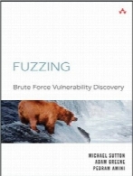 Fuzzing؛ کشف آسیب‌پذیری نرم افزارFuzzing: Brute Force Vulnerability Discovery