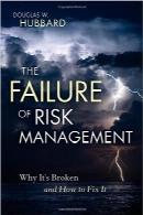 شکست مدیریت ریسک؛ علت شکست و طریقه رفع آنThe Failure of Risk Management: Why It’s Broken and How to Fix It