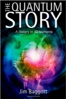 داستان کوانتوم؛ یک تاریخ در 40 زمانThe Quantum Story: A History in 40 Moments