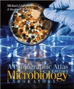 اطلس تصویری آزمایشگاه میکروبیولوژیA Photographic Atlas for the Microbiology Laboratory
