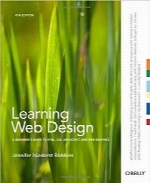 یادگیری طراحی وب؛ راهنمای HTML، CSS، JavaScript و گرافیک وبLearning Web Design: A Beginner’s Guide to HTML, CSS, JavaScript, and Web Graphics
