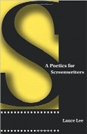 شاعرانگی فیلم‌نامه‌نویسانA Poetics for Screenwriters