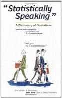 صحبت آماری؛ یک فرهنگ لغت از نقل‌قول‌هاStatistically Speaking: A Dictionary of Quotations