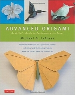 اریگامی پیشرفتهAdvanced Origami: An Artist’s Guide to Performances in Paper